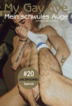 Mein schwules Auge 20 / My Gay Eye: 20 Uncensored. Das Jahrbuch der schwulen Erotik 20
