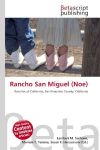 Rancho San Miguel (Noe): Ranchos of California, San Francisco County, California