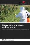 Glyphosate - a never-ending story: Health effects and legal consequences of glyphosate use