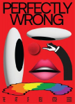 PERFECTLY WRONG: The Art of New Kitsch Design