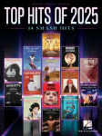 Top Hits of 2025: 14 Smash Hits Arranged for Piano, Voice, and Guitar with Full Lyrics