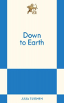Down to Earth: An 831 Stories Romance