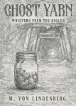 Ghost Yarn: Whispers from the Holler