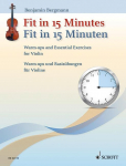 Fit in 15 Minuten: Warm-ups und Basis&uuml;bungen f&uuml;r Violine. Violine.