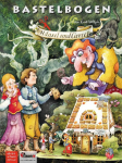H&auml;nsel und Gretel basteln Bastelbogen Lebkuchenhaus Ausschneidebogen: M&auml;rchen Bastelset Hexenhaus Papiertheater f&uuml;r Kinder 7+