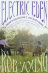 Electric Eden: Unearthing Britains Visionary Music