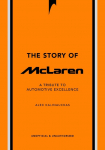 The Story of McLaren: A Tribute to Automotive Excellence