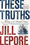 These Truths: A History of the United States