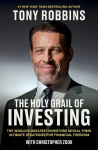 The Holy Grail of Investing: The Worlds Greatest Investors Reveal Their Ultimate Strategies for Financial Freedom