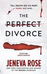 The Perfect Divorce: The gripping #1 New York Times bestseller that everyones talking about