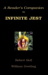 A Readers Companion to Infinite Jest
