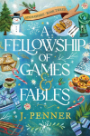 A Fellowship of Games & Fables: A Cosy Fantasy Fake Dating Romance