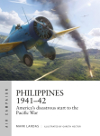 Philippines 1941-42: America's Disastrous Start to the Pacific War