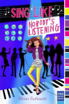 Sing Like Nobodys Listening