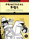 Practical SQL: A Beginners Guide to Storytelling with Data