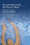 Of Purest Blue: Bilingual edition