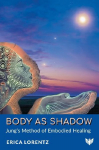 Body as Shadow: Jungs Method of Embodied Healing