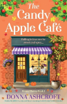 The Candy Apple Caf&eacute;: An utterly addictive, cozy and heart-warming Scottish small-town romance