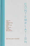 Contemplation: Expand Time, Transform Your Emotions and Unleash Your Natural Brilliance