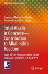 Total Alkalis in Concrete-Contribution to Alkali-silica Reaction: State-of-the-Art Report of the RILEM Technical Committee 258-AAA WP3