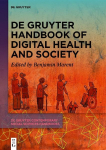 De Gruyter Handbook of Digital Health and Society