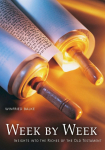 Week by Week: Insights into the Riches of the Old Testament