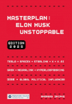 Masterplan: Elon Musk Unstoppable: How the Mastermind is Reshaping the World