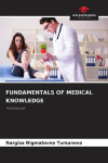 FUNDAMENTALS OF MEDICAL KNOWLEDGE: STUDY GUIDE