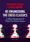 Re-Engineering the Chess Classics: A Silicon Reappraisal of Thirty-Five Classic Games