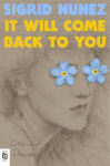 It Will Come Back to You: Collected Stories