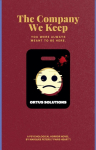 The Company We Keep: A Psychological Horror Novel
