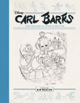 Carl Barks Pencils and Storyboards: King Scrooge the First and Other Stories: The Fantagraphics Studio Edition