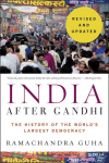 India After Gandhi: The History of the Worlds Largest Democracy