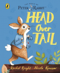 Peter Rabbit: Head Over Tail: inspired by Beatrix Potters iconic character