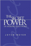 The Secret Power of Speaking Gods Word