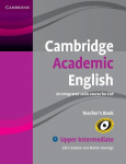 Cambridge Academic English B2 Upper Intermediate Teachers Book: An Integrated Skills Course for Eap