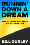 Runnin Down a Dream: How to Thrive in a Career You Actually Love