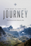 Map Is Not the Journey: Faith Renewed While Hiking the Alps