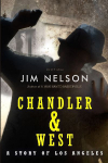Chandler & West: A Story of Los Angeles