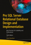 Pro SQL Server Relational Database Design and Implementation: Best Practices for Scalability and Performance