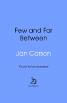 Few and Far Between