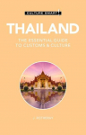 Culture Smart! Thailand: The Essential Guide to Customs & Culture
