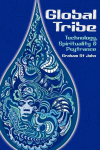 Global Tribe: Technology, Spirituality and Psytrance