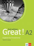 Great! A2, 2nd edition. Teachers Guide: Englisch f&uuml;r Erwachsene