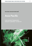 Asia-Pacific: International Cooperation Between Cold War 1.0 and 2.0