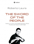 The Sword of the People: History, Culture, and Methodology of the Traditional Italian Knife Fight