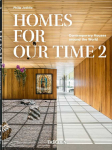 Homes For Our Time. Contemporary Houses around the World. Vol. 2. 45th Ed.