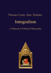 Integralism: A Manual of Political Philosophy