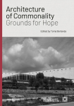 Architecture of Commonality: Grounds for Hope