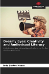 Dreamy Eyes: Creativity and Audiovisual Literacy: Web documentary with and about children from the S&atilde;o Tom&eacute; neighborhood